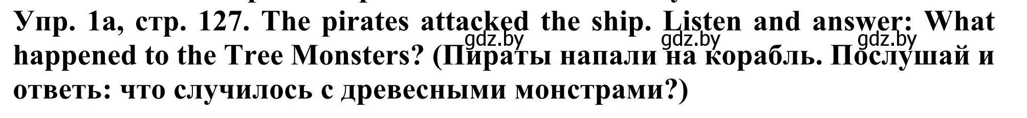 Решение номер 1 (страница 127) гдз по английскому языку 5 класс Лапицкая, Калишевич, учебник 2 часть