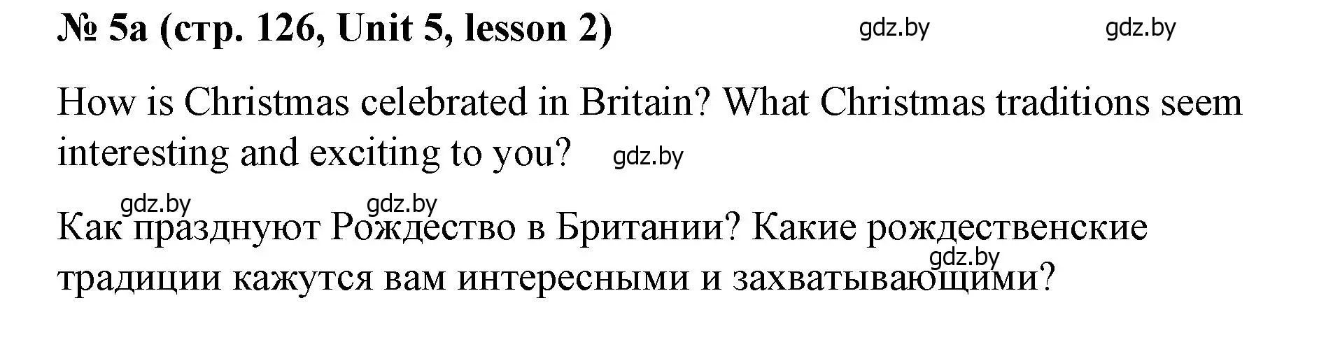 Решение номер 5 (страница 126) гдз по английскому языку 8 класс Лапицкая, Демченко, учебник