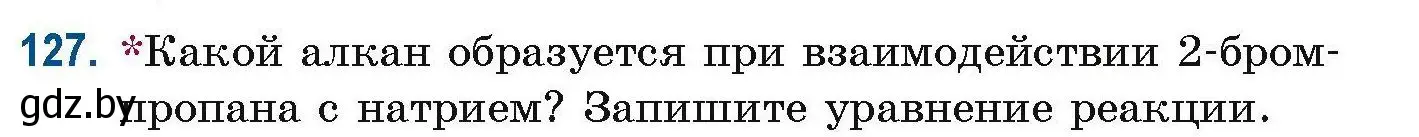 Условие номер 127 (страница 42) гдз по химии 10 класс Матулис, Матулис, сборник задач