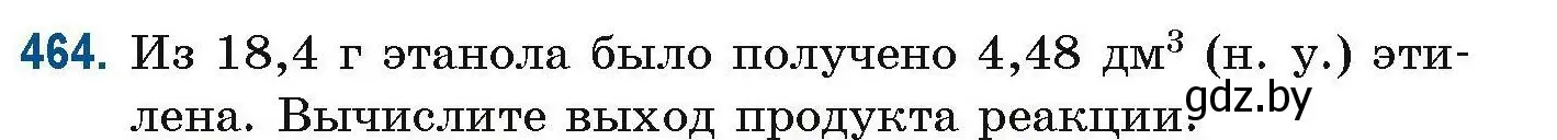 Условие номер 464 (страница 105) гдз по химии 10 класс Матулис, Матулис, сборник задач