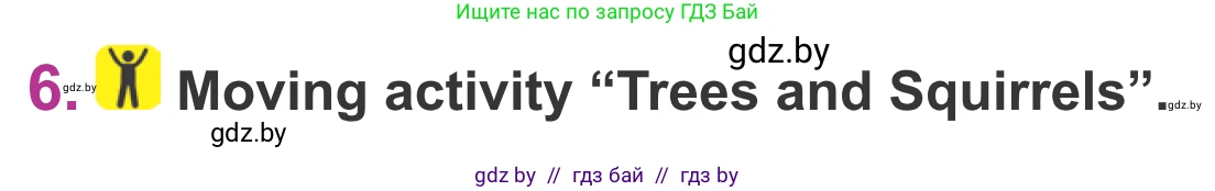 Английский язык (english), 6 класс Учебник, авторы: Демченко Наталья Валентиновна, Севрюкова Татьяна Юрьевна, Юхнель Наталья Валентиновна, Наумова Елена Георгиевна, Рыбалко О Н, Манешина А В, Маслёнченко Н А, издательство Вышэйшая школа, Минск, 2018, красного цвета, Часть 2, страница 71, номер 6, Условие