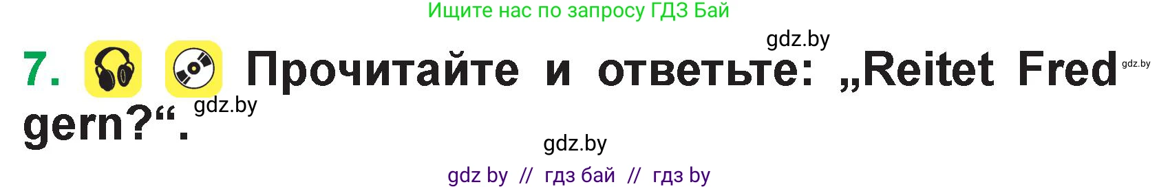 Немецкий язык (Deutsch), 3 класс Учебник (Schülerbuch), авторы: Будько Антонина Филипповна (Budjko Antonina), Урбанович Инна Ювинальевна (Urbanowitsch Ina), издательство Вышэйшая школа, Минск, 2018, бирюзового цвета, Часть 1, страница 36, номер 7, Условие