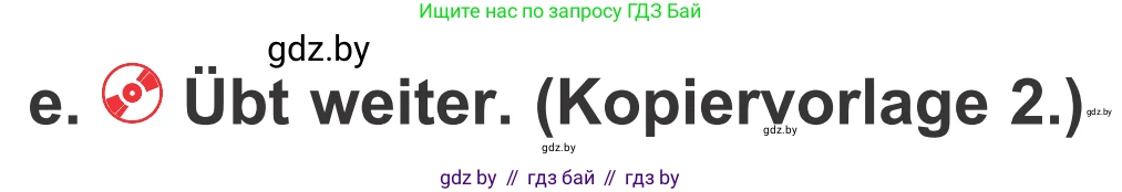 Немецкий язык (Deutsch), 4 класс Учебник (Schülerbuch), авторы: Будько Антонина Филипповна (Budjko Antonina), Урбанович Инна Ювинальевна (Urbanowitsch Ina), издательство Вышэйшая школа, Минск, 2019, жёлтого цвета, Часть 1, страница 17, номер 3e, Условие