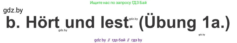 Немецкий язык (Deutsch), 4 класс Учебник (Schülerbuch), авторы: Будько Антонина Филипповна (Budjko Antonina), Урбанович Инна Ювинальевна (Urbanowitsch Ina), издательство Вышэйшая школа, Минск, 2019, жёлтого цвета, Часть 1, страница 62, номер 1b, Условие