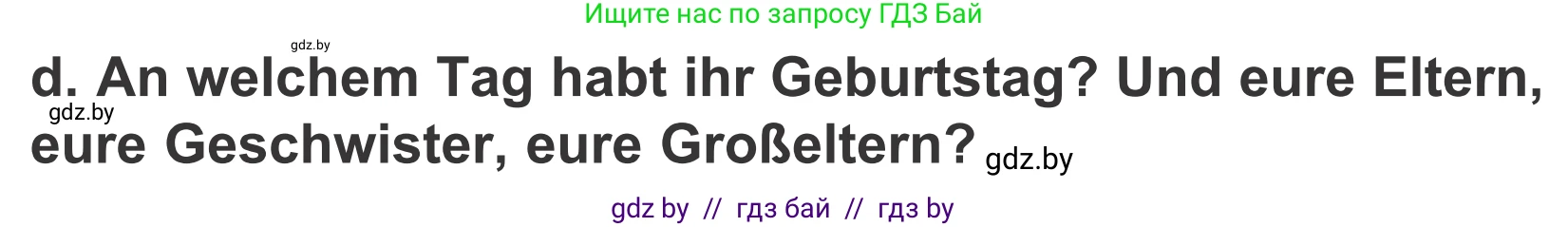 Немецкий язык (Deutsch), 4 класс Учебник (Schülerbuch), авторы: Будько Антонина Филипповна (Budjko Antonina), Урбанович Инна Ювинальевна (Urbanowitsch Ina), издательство Вышэйшая школа, Минск, 2019, жёлтого цвета, Часть 2, страница 6, номер 3d, Условие