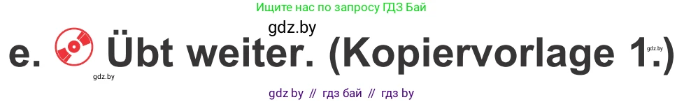 Немецкий язык (Deutsch), 4 класс Учебник (Schülerbuch), авторы: Будько Антонина Филипповна (Budjko Antonina), Урбанович Инна Ювинальевна (Urbanowitsch Ina), издательство Вышэйшая школа, Минск, 2019, жёлтого цвета, Часть 2, страница 10, номер 6e, Условие