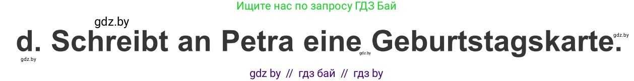 Немецкий язык (Deutsch), 4 класс Учебник (Schülerbuch), авторы: Будько Антонина Филипповна (Budjko Antonina), Урбанович Инна Ювинальевна (Urbanowitsch Ina), издательство Вышэйшая школа, Минск, 2019, жёлтого цвета, Часть 2, страница 19, номер 6d, Условие