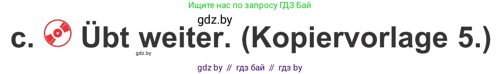 Немецкий язык (Deutsch), 4 класс Учебник (Schülerbuch), авторы: Будько Антонина Филипповна (Budjko Antonina), Урбанович Инна Ювинальевна (Urbanowitsch Ina), издательство Вышэйшая школа, Минск, 2019, жёлтого цвета, Часть 2, страница 55, номер 5c, Условие