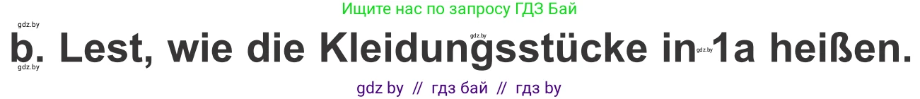 Немецкий язык (Deutsch), 4 класс Учебник (Schülerbuch), авторы: Будько Антонина Филипповна (Budjko Antonina), Урбанович Инна Ювинальевна (Urbanowitsch Ina), издательство Вышэйшая школа, Минск, 2019, жёлтого цвета, Часть 2, страница 76, номер 1b, Условие