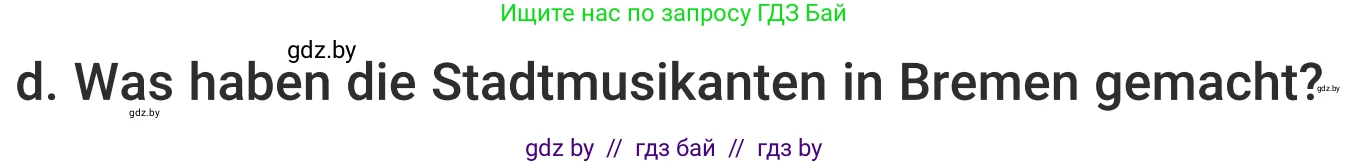 Немецкий язык (Deutsch), 5 класс Учебник (Schülerbuch), авторы: Будько Антонина Филипповна (Budjko Antonina), Урбанович Инна Ювинальевна (Urbanowitsch Ina), издательство Вышэйшая школа, Минск, 2020, жёлтого цвета, Часть 2, страница 21, номер 10d, Условие