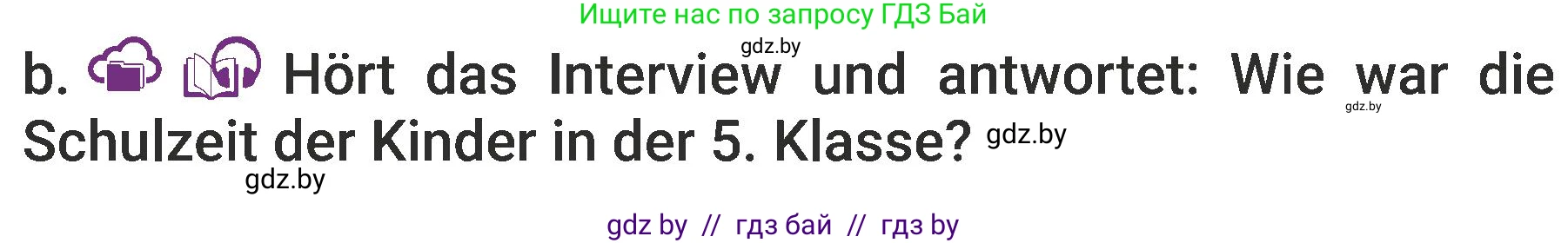 Немецкий язык (Deutsch), 6 класс Учебник (Schülerbuch), авторы: Будько Антонина Филипповна (Budjko Antonina), Урбанович Инна Ювинальевна (Urbanowitsch Ina), издательство Вышэйшая школа, Минск, 2020, бежевого цвета, страница 4, номер b, Условие