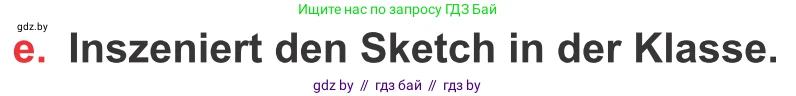 Немецкий язык (Deutsch), 8 класс Учебник (Schülerbuch), авторы: Будько Антонина Филипповна (Budjko Antonina), Урбанович Инна Ювинальевна (Urbanowitsch Ina), издательство Вышэйшая школа, Минск, 2018, страница 33, номер 6e, Условие