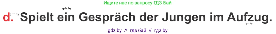 Немецкий язык (Deutsch), 8 класс Учебник (Schülerbuch), авторы: Будько Антонина Филипповна (Budjko Antonina), Урбанович Инна Ювинальевна (Urbanowitsch Ina), издательство Вышэйшая школа, Минск, 2018, страница 164, номер 3d, Условие