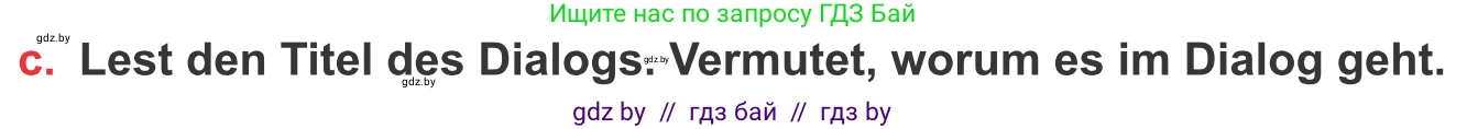 Немецкий язык (Deutsch), 8 класс Учебник (Schülerbuch), авторы: Будько Антонина Филипповна (Budjko Antonina), Урбанович Инна Ювинальевна (Urbanowitsch Ina), издательство Вышэйшая школа, Минск, 2018, страница 174, номер 2c, Условие