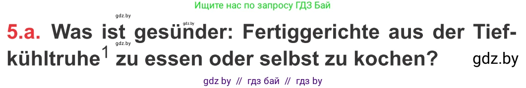 Немецкий язык (Deutsch), 8 класс Учебник (Schülerbuch), авторы: Будько Антонина Филипповна (Budjko Antonina), Урбанович Инна Ювинальевна (Urbanowitsch Ina), издательство Вышэйшая школа, Минск, 2018, страница 222, номер 5a, Условие