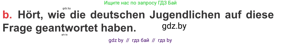 Немецкий язык (Deutsch), 8 класс Учебник (Schülerbuch), авторы: Будько Антонина Филипповна (Budjko Antonina), Урбанович Инна Ювинальевна (Urbanowitsch Ina), издательство Вышэйшая школа, Минск, 2018, страница 222, номер 5b, Условие