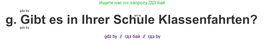 Немецкий язык (Deutsch), 10 класс Учебник (Schülerbuch), авторы: Будько Антонина Филипповна (Budjko Antonina), Урбанович Инна Ювинальевна (Urbanowitsch Ina), издательство Вышэйшая школа, Минск, 2018, оранжевого цвета, страница 72, номер 6g, Условие