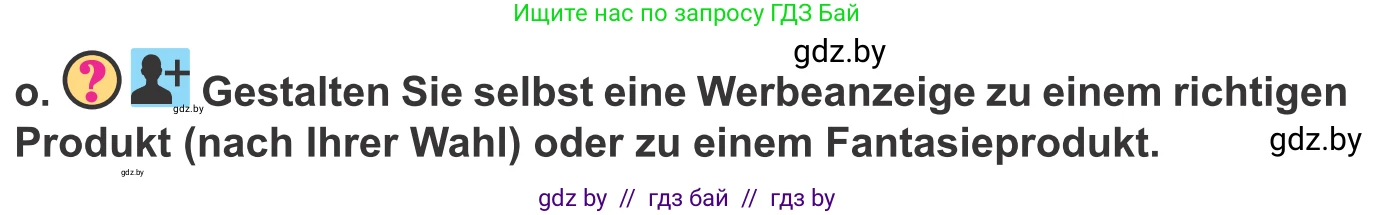 Немецкий язык (Deutsch), 10 класс Учебник (Schülerbuch), авторы: Будько Антонина Филипповна (Budjko Antonina), Урбанович Инна Ювинальевна (Urbanowitsch Ina), издательство Вышэйшая школа, Минск, 2018, оранжевого цвета, страница 114, номер 7o, Условие