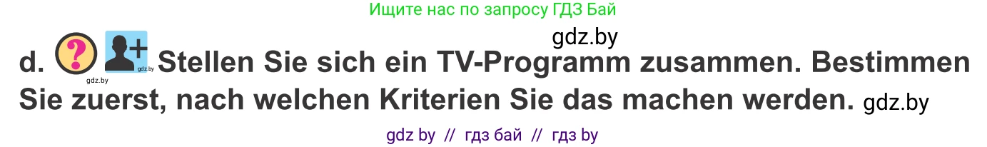 Немецкий язык (Deutsch), 10 класс Учебник (Schülerbuch), авторы: Будько Антонина Филипповна (Budjko Antonina), Урбанович Инна Ювинальевна (Urbanowitsch Ina), издательство Вышэйшая школа, Минск, 2018, оранжевого цвета, страница 118, номер 2d, Условие