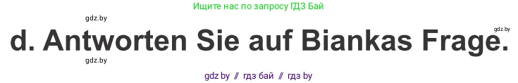 Немецкий язык (Deutsch), 10 класс Учебник (Schülerbuch), авторы: Будько Антонина Филипповна (Budjko Antonina), Урбанович Инна Ювинальевна (Urbanowitsch Ina), издательство Вышэйшая школа, Минск, 2018, оранжевого цвета, страница 251, номер 2d, Условие
