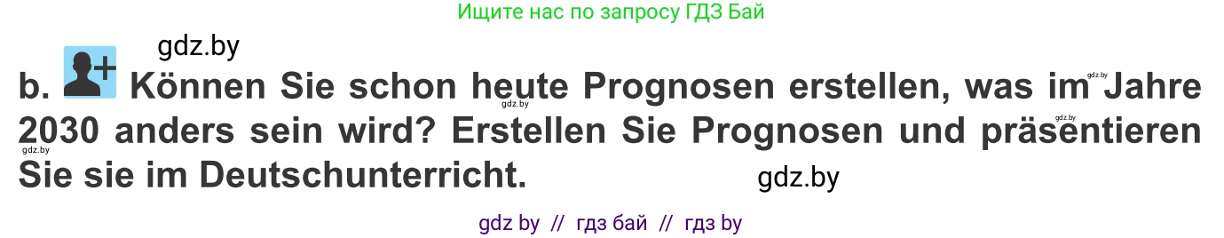 Немецкий язык (Deutsch), 10 класс Учебник (Schülerbuch), авторы: Будько Антонина Филипповна (Budjko Antonina), Урбанович Инна Ювинальевна (Urbanowitsch Ina), издательство Вышэйшая школа, Минск, 2018, оранжевого цвета, страница 258, номер 6b, Условие