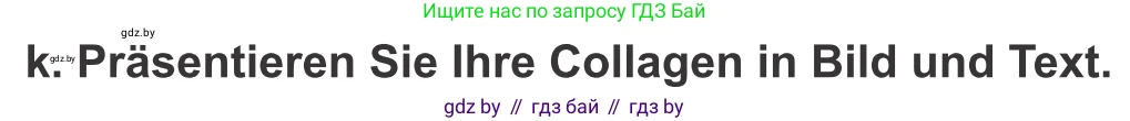 Немецкий язык (Deutsch), 10 класс Учебник (Schülerbuch), авторы: Будько Антонина Филипповна (Budjko Antonina), Урбанович Инна Ювинальевна (Urbanowitsch Ina), издательство Вышэйшая школа, Минск, 2018, оранжевого цвета, страница 271, номер 4k, Условие