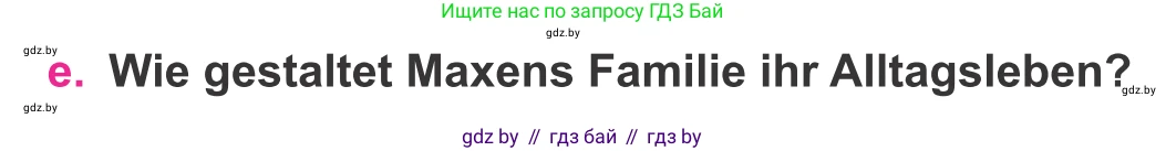 Немецкий язык (Deutsch), 11 класс Учебник (Schülerbuch), авторы: Будько Антонина Филипповна (Budjko Antonina), Урбанович Инна Ювинальевна (Urbanowitsch Ina), издательство Вышэйшая школа, Минск, 2019, бирюзового цвета, страница 85, номер 4e, Условие