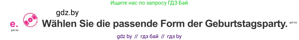 Немецкий язык (Deutsch), 11 класс Учебник (Schülerbuch), авторы: Будько Антонина Филипповна (Budjko Antonina), Урбанович Инна Ювинальевна (Urbanowitsch Ina), издательство Вышэйшая школа, Минск, 2019, бирюзового цвета, страница 91, номер 1e, Условие