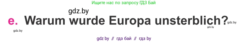 Немецкий язык (Deutsch), 11 класс Учебник (Schülerbuch), авторы: Будько Антонина Филипповна (Budjko Antonina), Урбанович Инна Ювинальевна (Urbanowitsch Ina), издательство Вышэйшая школа, Минск, 2019, бирюзового цвета, страница 289, номер 4e, Условие