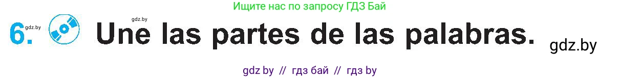 Испанский язык, 4 класс Учебник, авторы: Гриневич Елена Карловна, Бахар Лариса Николаевна, издательство Вышэйшая школа, Минск, 2019, красного цвета, Часть 1, страница 65, номер 6, Условие