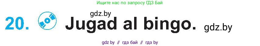 Испанский язык, 4 класс Учебник, авторы: Гриневич Елена Карловна, Бахар Лариса Николаевна, издательство Вышэйшая школа, Минск, 2019, красного цвета, Часть 1, страница 74, номер 20, Условие