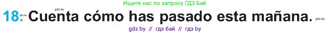 Испанский язык, 5 класс Учебник, автор: Гриневич Елена Карловна, издательство Вышэйшая школа, Минск, 2015, оранжевого цвета, Часть 1, страница 16, номер 18, Условие