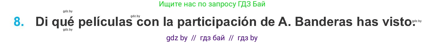 Испанский язык, 8 класс Учебник, автор: Гриневич Елена Карловна, издательство Вышэйшая школа, Минск, 2011, оранжевого цвета, страница 157, номер 8, Условие