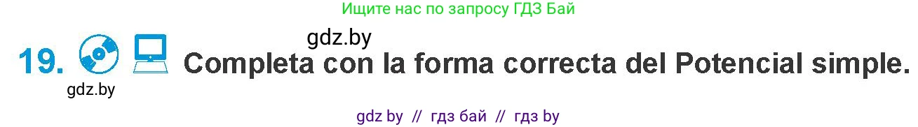 Испанский язык, 10 класс Учебник, авторы: Гриневич Елена Карловна, Янукенас Ольга Викторовна, издательство Вышэйшая школа, Минск, 2019, оранжевого цвета, страница 12, номер 19, Условие
