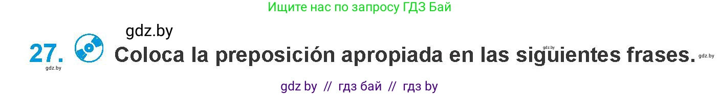 Испанский язык, 10 класс Учебник, авторы: Гриневич Елена Карловна, Янукенас Ольга Викторовна, издательство Вышэйшая школа, Минск, 2019, оранжевого цвета, страница 138, номер 27, Условие