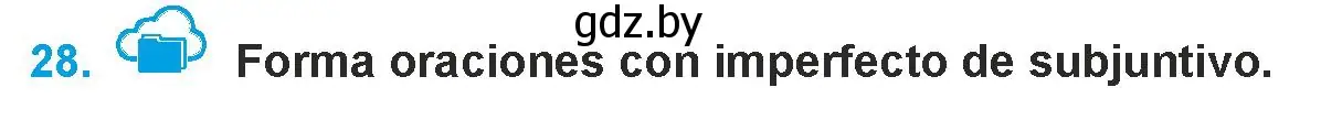 Условие номер 28 (страница 119) гдз по испанскому языку 9 класс Гриневич, Янукенас, учебник