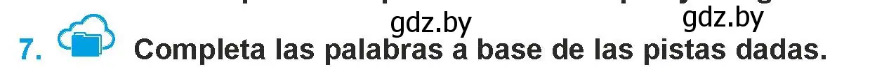 Условие номер 7 (страница 231) гдз по испанскому языку 9 класс Гриневич, Янукенас, учебник