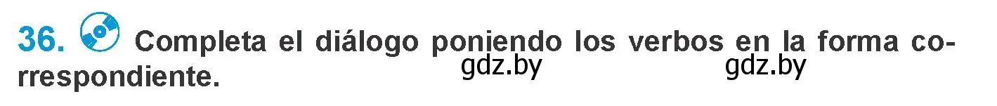 Условие номер 36 (страница 16) гдз по испанскому языку 10 класс Гриневич, Янукенас, учебник