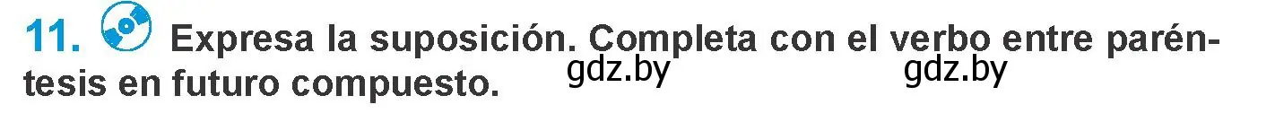Условие номер 11 (страница 219) гдз по испанскому языку 10 класс Гриневич, Янукенас, учебник